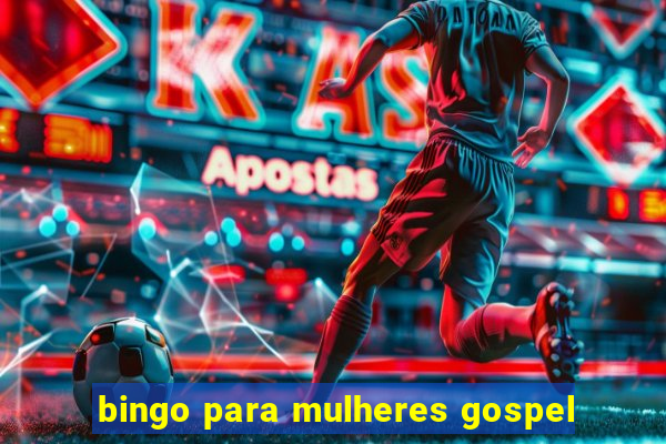 bingo para mulheres gospel